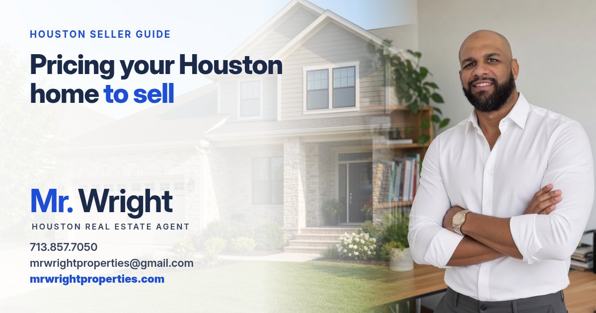 Featured image for "Pricing your Houston home to sell" with Mr. Wright, Houston real estate agent